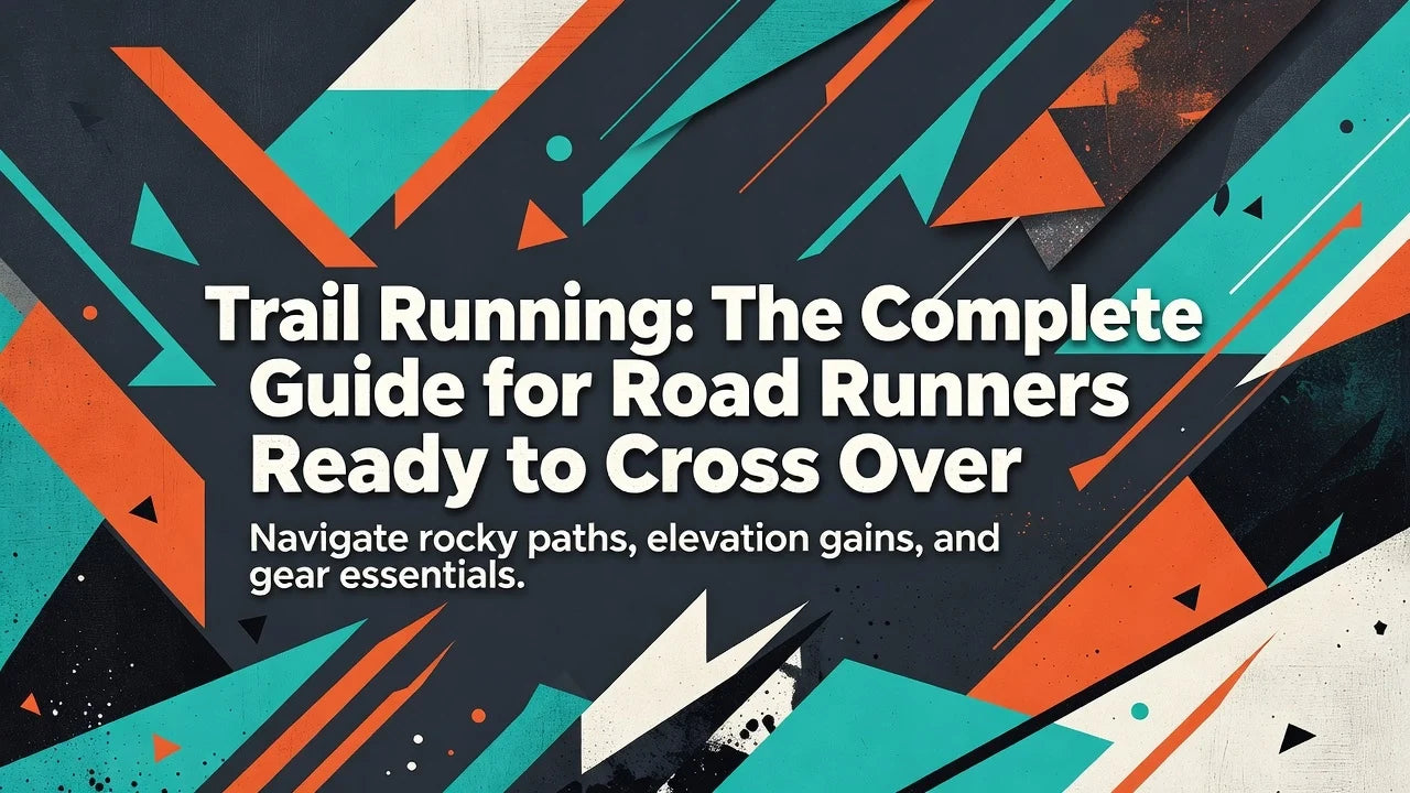 Professional header image for educational tutorial: Trail Running: The Complete Guide for Road Runners Ready ...
